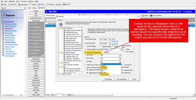 Run the permit breakdown for the same subcodes. Open the Permit Activity Log and click Activity Breakdown. Select the same subcodes and run it for the same date range. This lists every permit issued in that period for those subcodes.